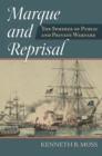 Marque and Reprisal : The Spheres of Public and Private War - Book