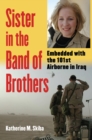 Sister in the Band of Brothers : Embedded with the 101st Airborne in Iraq - eBook
