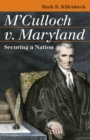 M'Culloch v. Maryland : Securing a Nation - eBook