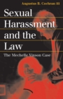 Sexual Harassment and the Law : The Mechelle Vinson Case - eBook