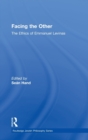 Facing the Other : The Ethics of Emmanuel Levinas - Book
