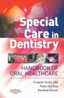 Special Care in Dentistry E-Book : Special Care in Dentistry E-Book - eBook