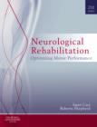 Neurological Rehabilitation : Optimizing motor performance - Book