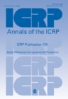 ICRP Publication 110 : Adult Reference Computational Phantoms - Book