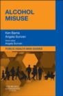 Public Health Mini-Guides: Alcohol Misuse E-book : Public Health Mini-Guides: Alcohol Misuse E-book - eBook