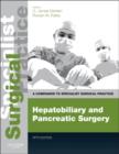 Hepatobiliary and Pancreatic Surgery - Print and E-Book : A Companion to Specialist Surgical Practice - Book