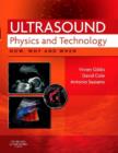 Ultrasound Physics and Technology : How, Why and When - eBook