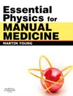 Essential Physics for Manual Medicine E-Book : Essential Physics for Manual Medicine E-Book - eBook