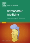 Osteopathic Medicine : Holonomic keys for treatment - eBook