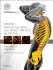 Manipulation of the Spine, Thorax and Pelvis E-Book : Manipulation of the Spine, Thorax and Pelvis E-Book - eBook