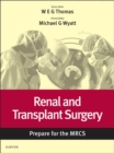 Renal and Transplant Surgery: Prepare for the MRCS : Key articles from the Surgery Journal - eBook