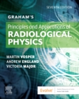 Graham's Principles and Applications of Radiological Physics - Book
