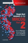 Single Best Answers for MRCOG Part 2 - Book