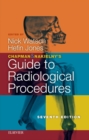 Chapman & Nakielny's Guide to Radiological Procedures E-Book : Chapman & Nakielny's Guide to Radiological Procedures E-Book - eBook