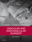 Vascular and Endovascular Surgery E-Book : Companion to Specialist Surgical Practice - eBook