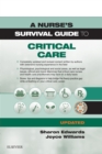 A Nurse's Survival Guide to Critical Care - Updated Edition - eBook