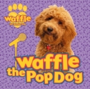 Waffle the Pop Dog - Book