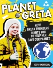 Planet Greta: How Greta Thunberg Wants You to Help Her Save Our Planet - eBook