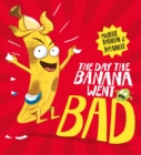 The Day The Banana Went Bad - eBook