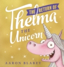 The Return of Thelma the Unicorn - Book