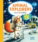 Animal Explorers: Stella the Astronaut (PB) - Book