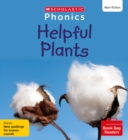 Helpful Plants (Set 12) Matched to Little Wandle Letters and Sounds Revised - Book