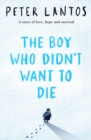 The Boy Who Didn't Want to Die - Book