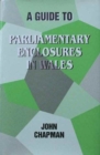A Guide to Parliamentary Enclosures in Wales - Book