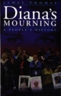 Diana's Mourning : A People's History - Book