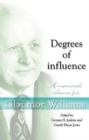 Degrees of Influence : A Memorial Volume for Glanmor Williams - Book