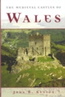 The Medieval Castles of Wales - Book