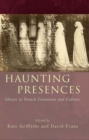 Haunting Presences : Ghosts in French Literature and Culture - Book