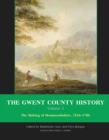 The Gwent County History, Volume 3 : The Making of Monmouthshire, 1536-1780 - Book