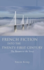French Fiction into the Twenty-First Century : The Return to the Story - eBook
