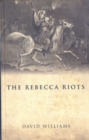 The Rebecca Riots : A Study in Agrarian Discontent - Book