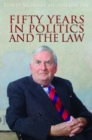 Fifty Years in Politics and the Law - Book