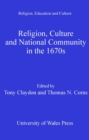Religion, Culture and National Community in the 1670s - eBook