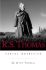 R.S. Thomas : Serial Obsessive - Book