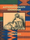 The Anthropologists' Cookbook - Book