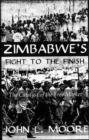 Zimbabwe's Fight To The Finish - Book