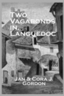Two Vagabonds In Languedoc - Book