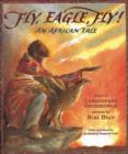 Fly, Eagle, Fly! : An African Tale - Book