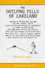 The Outlying Fells of Lakeland : Pictorial Guides to the Lakeland Fells (Lake District & Cumbria) - Book
