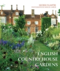The English Country House Garden : Traditional Retreats to Contemporary Masterpieces - Book
