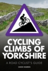 Cycling Climbs of Yorkshire - Book