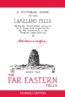The Far Eastern Fells (Readers Edition) : A Pictorial Guide to the Lakeland Fells Book 2 Volume 2 - Book