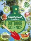Experiment with Outdoor Science : Fun projects to try at home - eBook