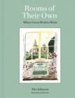 Rooms of Their Own : Where Great Writers Write - eBook