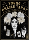 Young Oracle Tarot : An Initiation Into Tarot's Mystic Wisdom - Book