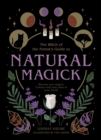 Natural Magick : Discover your magick. Connect with your inner & outer world - Book